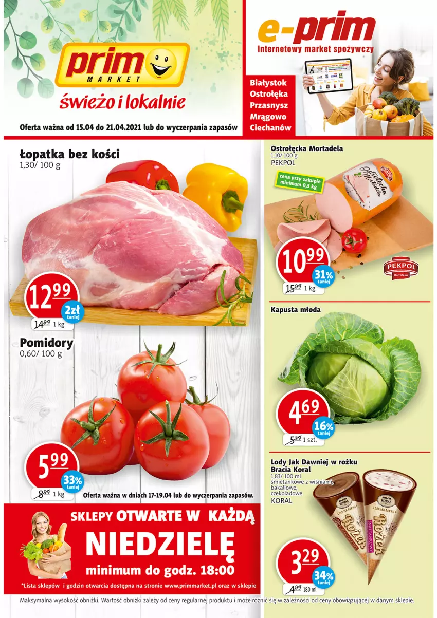 Gazetka promocyjna Prim Market - Gazetka - ważna 15.04 do 21.04.2021 - strona 1 - produkty: Lody, Pekpol, Pomidory, Sok