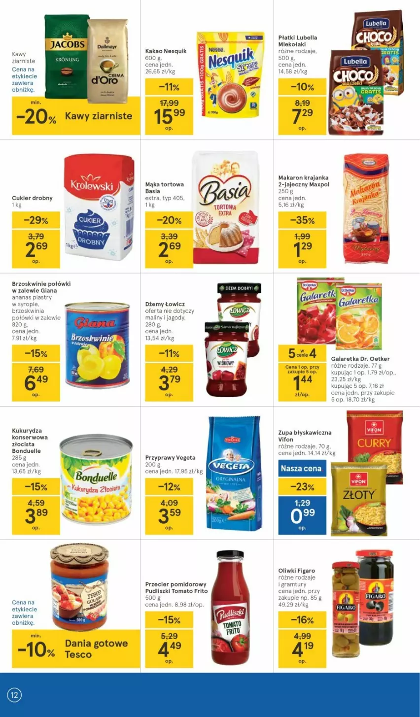 Gazetka promocyjna Tesco - Tesco gazetka - przyszły tydzień - ważna 27.05 do 01.06.2021 - strona 12 - produkty: Ananas, Basia, Bell, Bella, Bonduelle, Brzoskwinie, Cukier, Dania gotowe, Dr. Oetker, Dżem, Gala, Galaretka, Gra, Jagody, Kukurydza, Lubella, Mąka, Mąka tortowa, Makaron, Maliny, Mleko, Oliwki, Przyprawy, Pudliszki, Ser, Syrop, Vegeta, Zupa