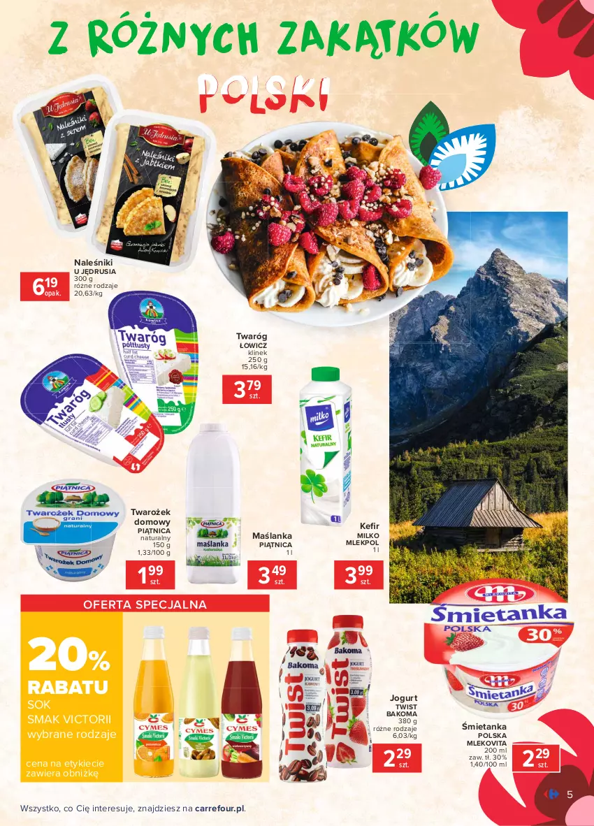 Gazetka promocyjna Carrefour - Gazetka Wszystko dobre, bo z Polski - ważna 07.06 do 14.06.2021 - strona 5 - produkty: Bakoma, Jogurt, Maślanka, Mleko, Mlekovita, Naleśniki, Piątnica, Sok, Twaróg