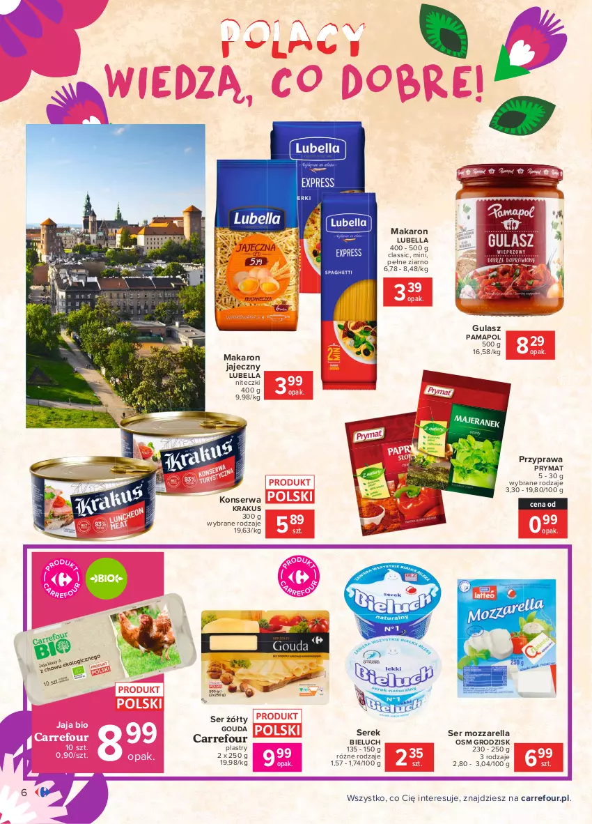 Gazetka promocyjna Carrefour - Gazetka Wszystko dobre, bo z Polski - ważna 07.06 do 14.06.2021 - strona 6 - produkty: Bell, Bella, Bieluch, Gouda, Jaja, Krakus, Lubella, Makaron, Mozzarella, Prymat, Ser, Serek