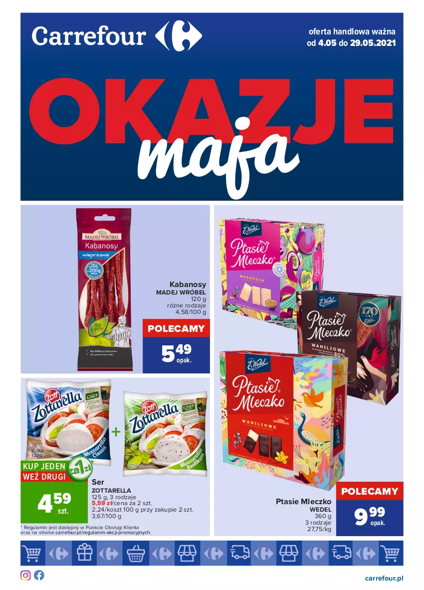 Gazetka promocyjna Carrefour - Gazetka Okazje Maja - ważna 03.05 do 29.05.2021 - strona 1 - produkty: Kabanos, Kosz, Madej Wróbel, Mleczko, Ptasie mleczko, Ser, Zott, Zottarella