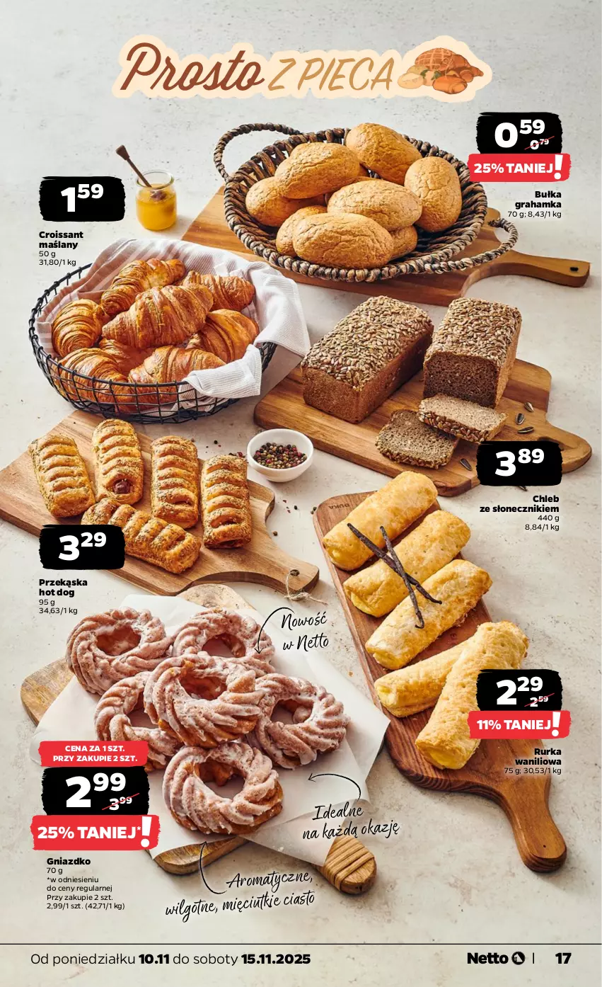 Gazetka promocyjna Netto - Od Poniedziałku - ważna 10.11 do 15.11.2025 - strona 17 - produkty: Bułka, Bułka grahamka, Chleb, Croissant, Gra, Hot dog, LG