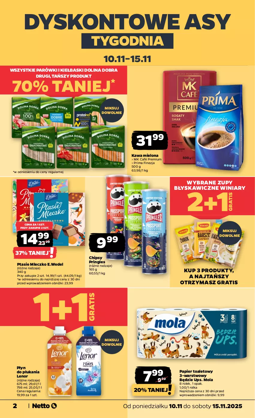 Gazetka promocyjna Netto - Od Poniedziałku - ważna 10.11 do 15.11.2025 - strona 2 - produkty: Chipsy, Gra, Kawa, Kawa mielona, Lenor, Mleczko, Mola, Papier, Papier toaletowy, Parówki, Płyn do płukania, Prima, Pringles, Ptasie mleczko, Winiary