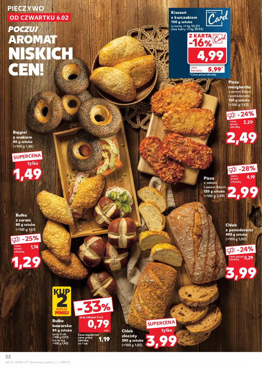 Gazetka promocyjna Kaufland - Gazetka tygodnia - ważna 06.02 do 12.02.2025 - strona 22 - produkty: Bułka, Chleb, Edam, Kurczak, Piec, Pieczywo, Pizza, Pizza margherita, Salami, Ser