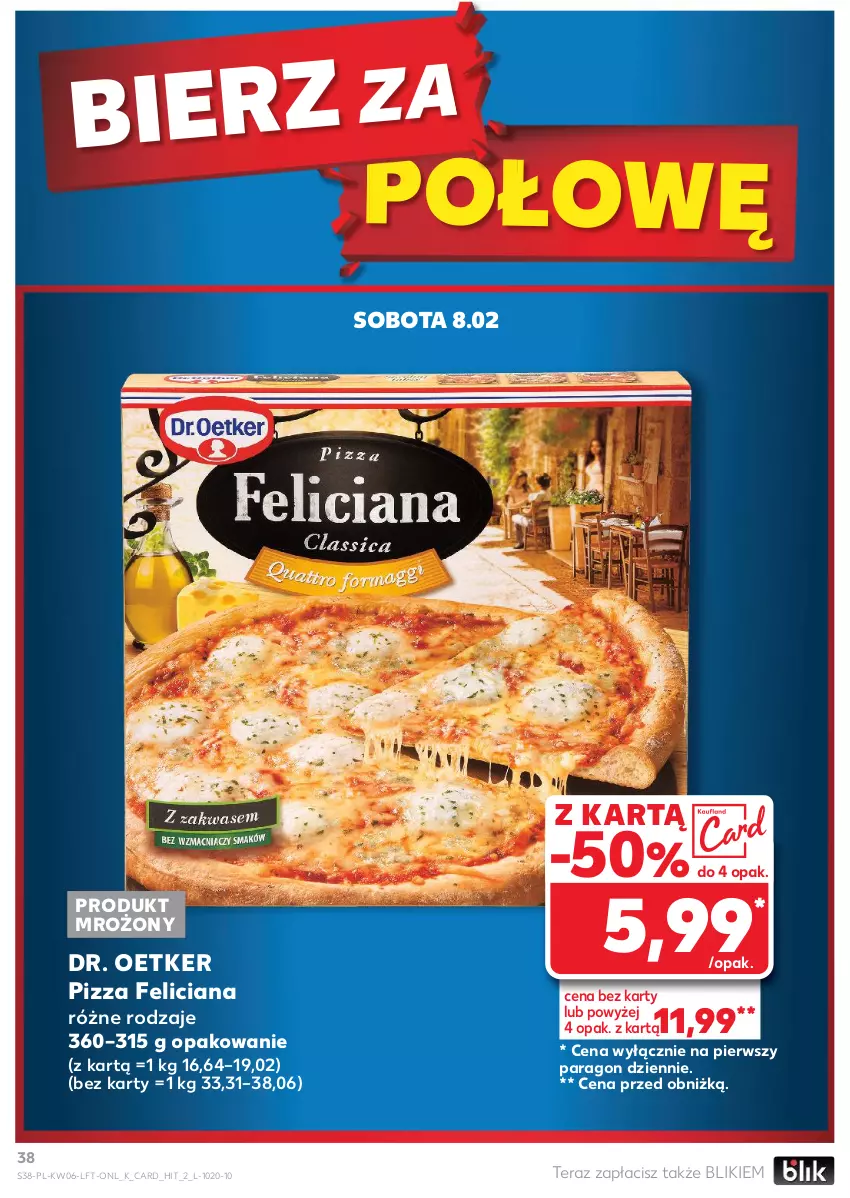 Gazetka promocyjna Kaufland - Gazetka tygodnia - ważna 06.02 do 12.02.2025 - strona 38 - produkty: Dr. Oetker, Feliciana, Pizza, Tera