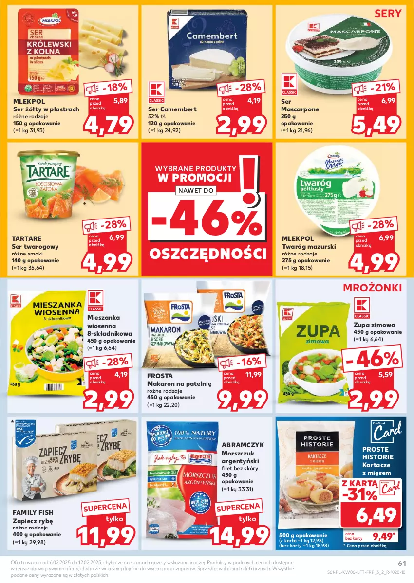 Gazetka promocyjna Kaufland - Gazetka tygodnia - ważna 06.02 do 12.02.2025 - strona 61 - produkty: Camembert, Fa, Frosta, Makaron, Mascarpone, Piec, Ser, Ser twarogowy, Tarta, Tartare, Twaróg, Zupa