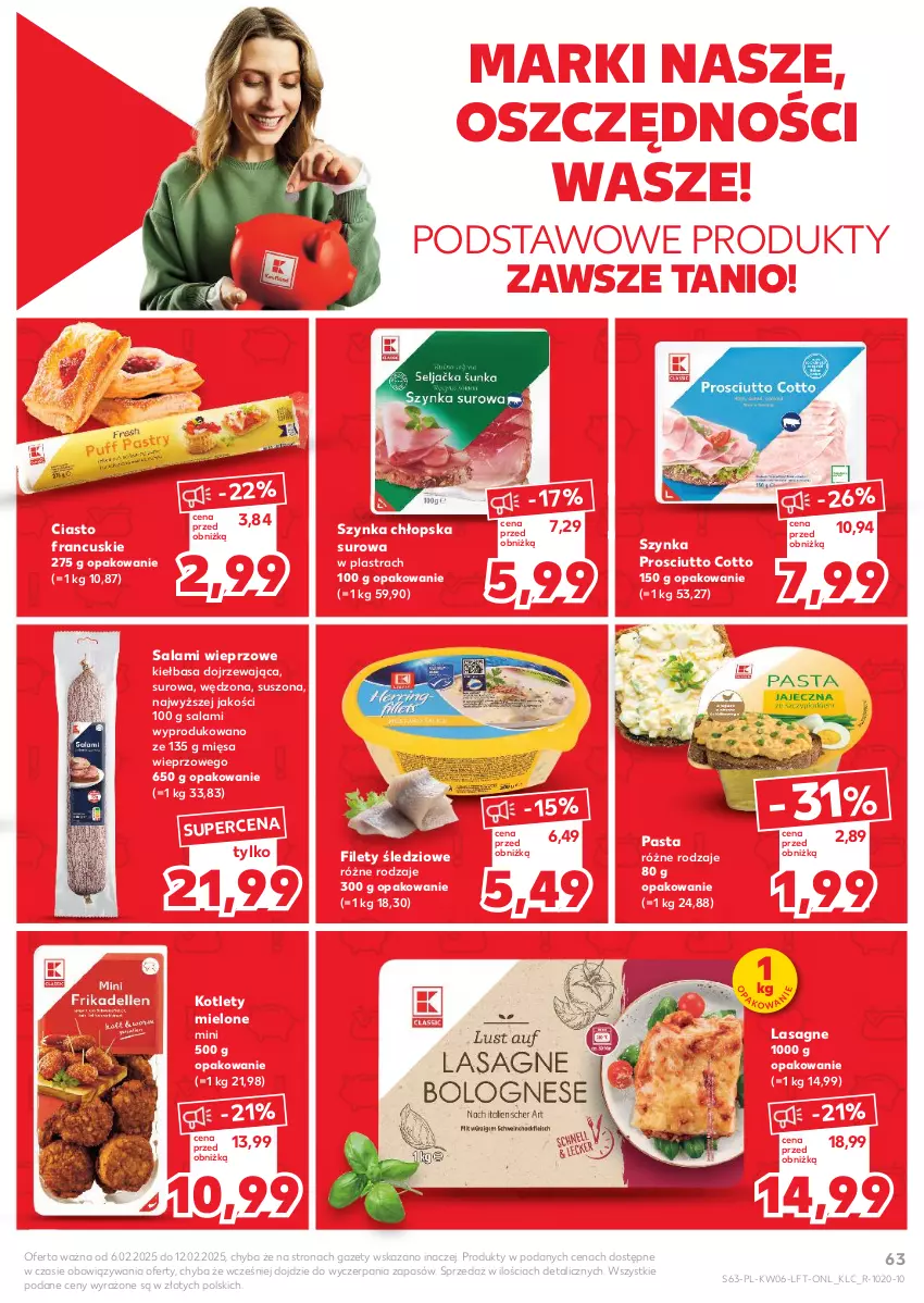 Gazetka promocyjna Kaufland - Gazetka tygodnia - ważna 06.02 do 12.02.2025 - strona 63 - produkty: Ciasto francuskie, Kiełbasa, Kotlet, Lasagne, Prosciutto, Salami, Szynka