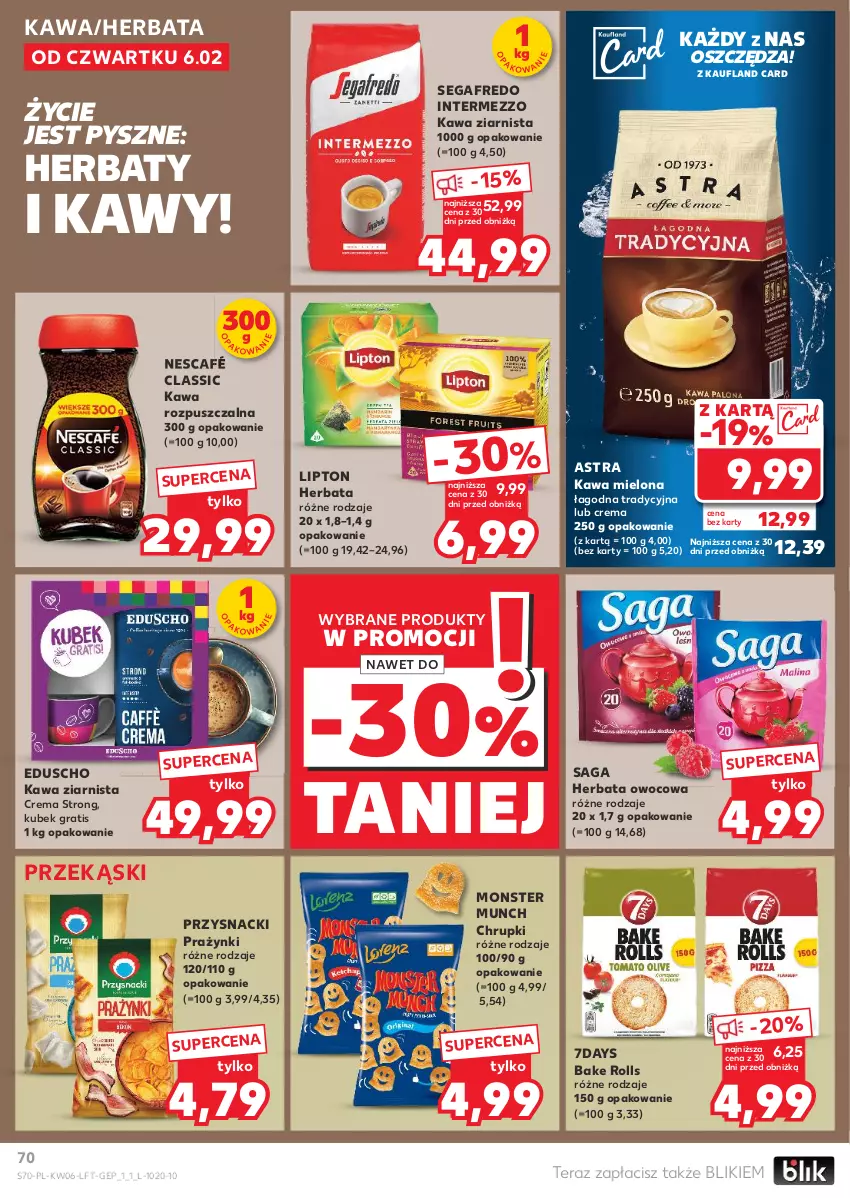 Gazetka promocyjna Kaufland - Gazetka tygodnia - ważna 06.02 do 12.02.2025 - strona 70 - produkty: Bake Rolls, Chrupki, Gra, Herbata, Herbata owocowa, Kawa, Kawa mielona, Kawa rozpuszczalna, Kawa ziarnista, Kubek, Lipton, Monster Munch, Nescafé, Przysnacki, Saga, Segafredo, Tera