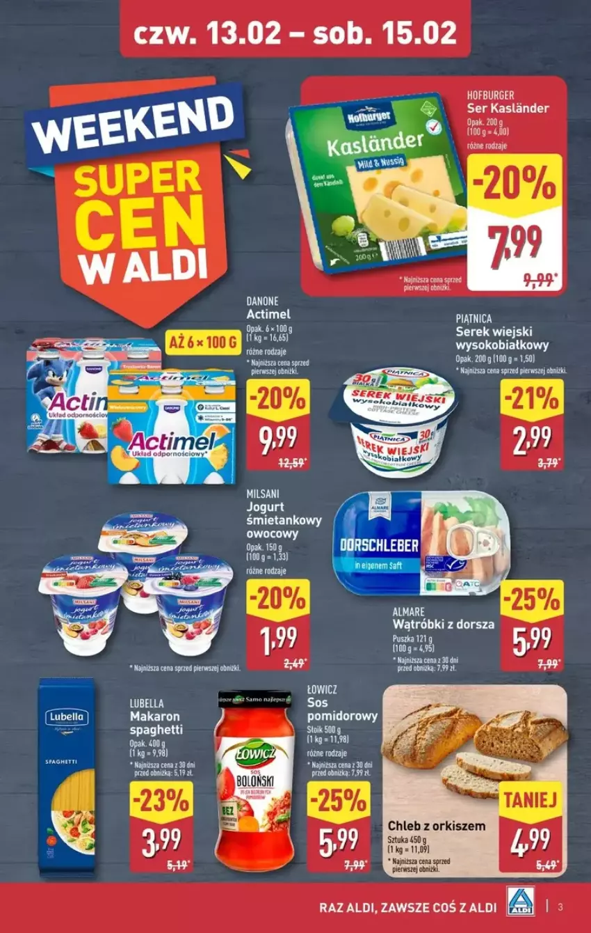 Gazetka promocyjna Aldi - ważna 13.02 do 15.02.2025 - strona 4 - produkty: Actimel, Bell, Bella, Burger, Chleb, Danone, Dorsz, Hofburger, Lubella, Makaron, Piątnica, Ser, Serek, Serek wiejski, Sok, Spaghetti