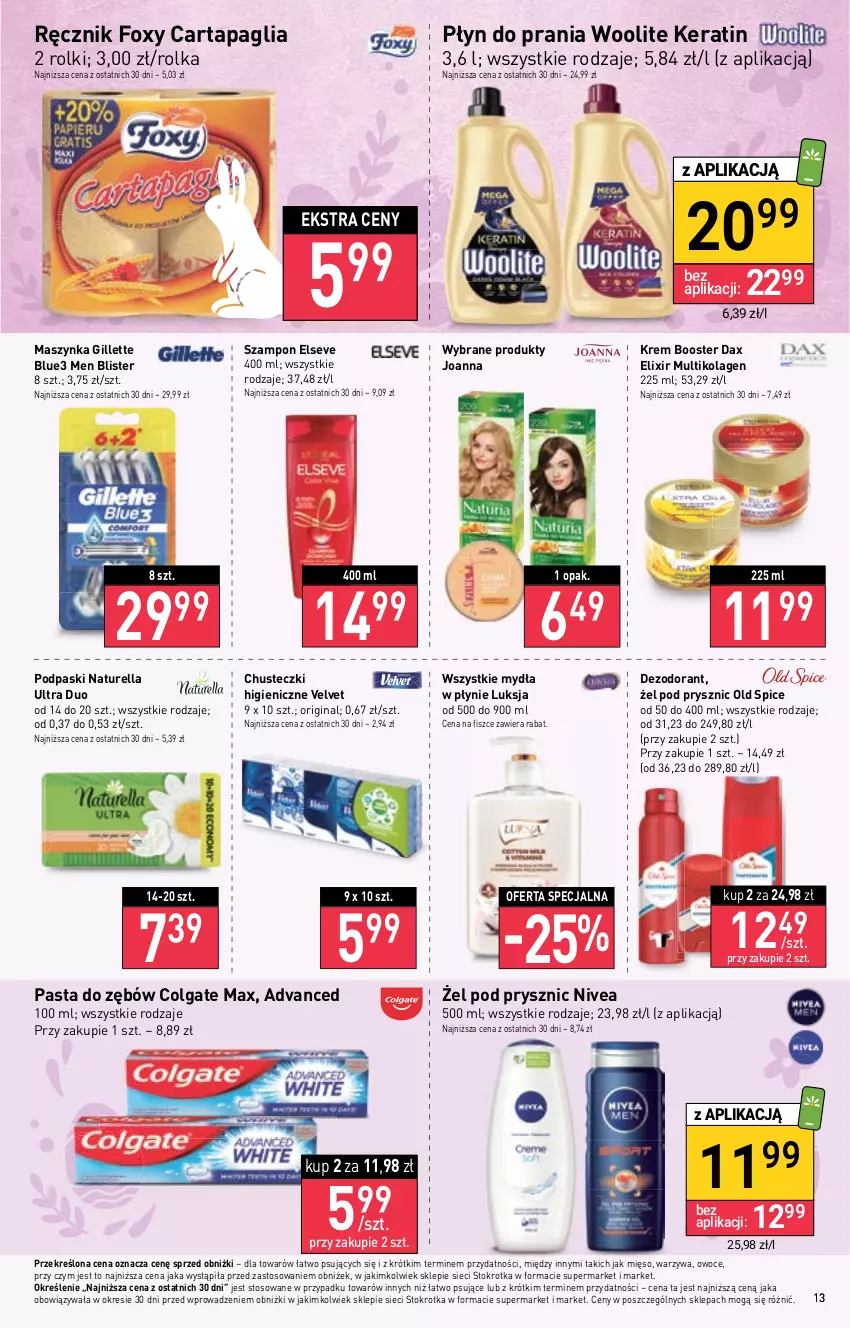 Gazetka promocyjna Stokrotka - Supermarket - ważna 16.03 do 22.03.2023 - strona 13 - produkty: Booster, Chusteczki, Colgate, DAX, Dezodorant, Elseve, Foxy, Gillette, Gin, Joanna, Kolagen, LG, Luksja, Maszynka, Mięso, Naturell, Naturella, Nivea, Old Spice, Owoce, Pasta do zębów, Płyn do prania, Podpaski, Ręcznik, Rolki, Szampon, Szynka, Velvet, Warzywa, Woolite