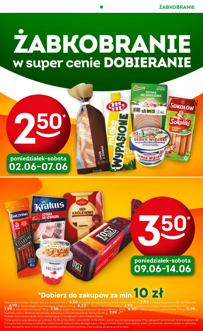 Gazetka promocyjna Żabka - ważna 04.06 do 17.06.2025 - strona 54 - produkty: Bakoma, Chleb, Chleb tostowy, Drobimex, Gala, Gra, Grill, Jogurt, Kabanos, Krakus, Królewski, Mleko, Mlekovita, Parówki, Parówki sokoliki, Piątnica, Ser, Serek, Serek wiejski, Sok, Sokołów, Szynka, Szynka delikatesowa, Tarczyński, Tran