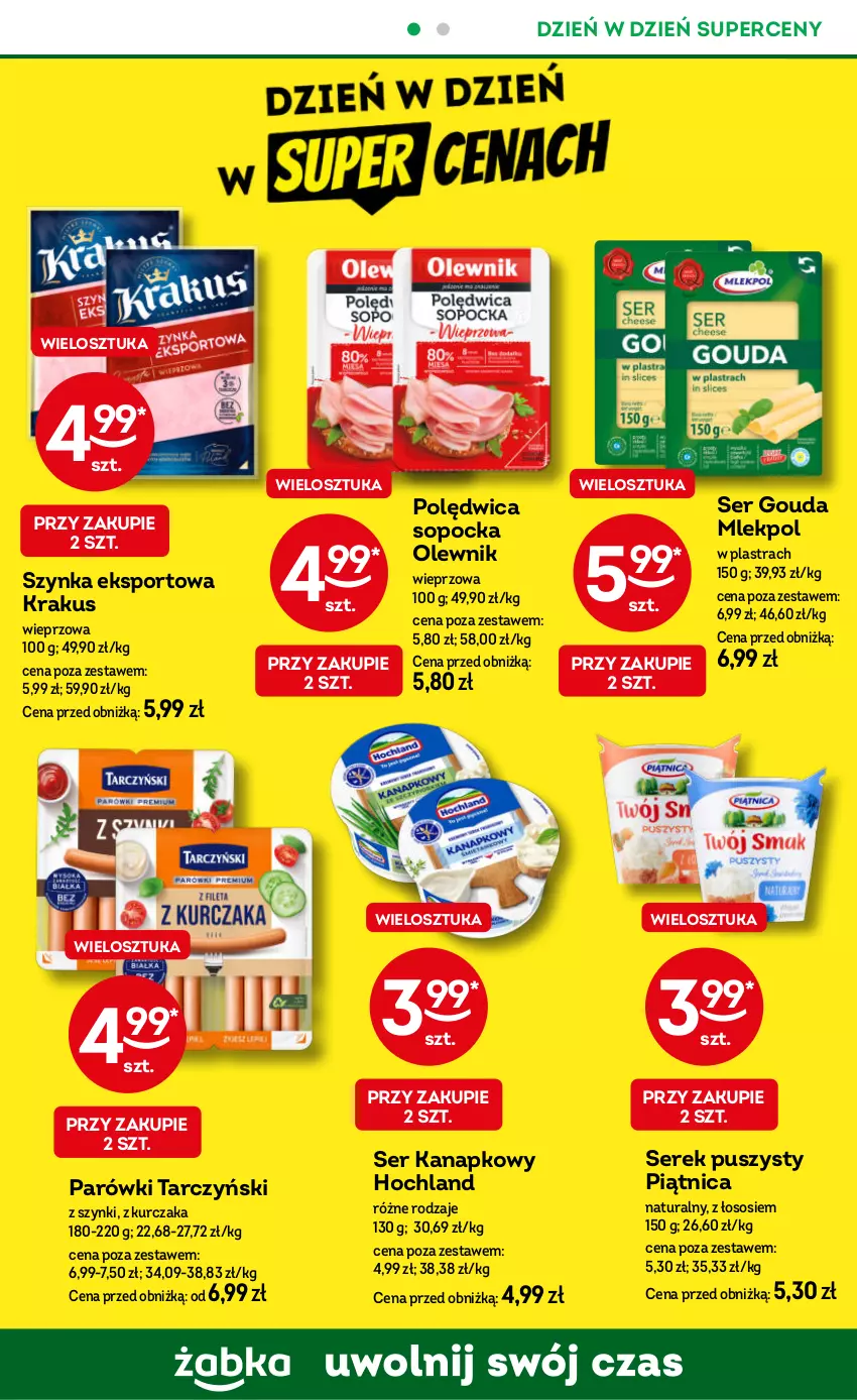 Gazetka promocyjna Żabka - ważna 04.06 do 17.06.2025 - strona 74 - produkty: Gouda, Hochland, Krakus, Kurczak, Olewnik, Parówki, Piątnica, Polędwica, Por, Ser, Serek, Serek puszysty, Sos, Sport, Szynka, Tarczyński