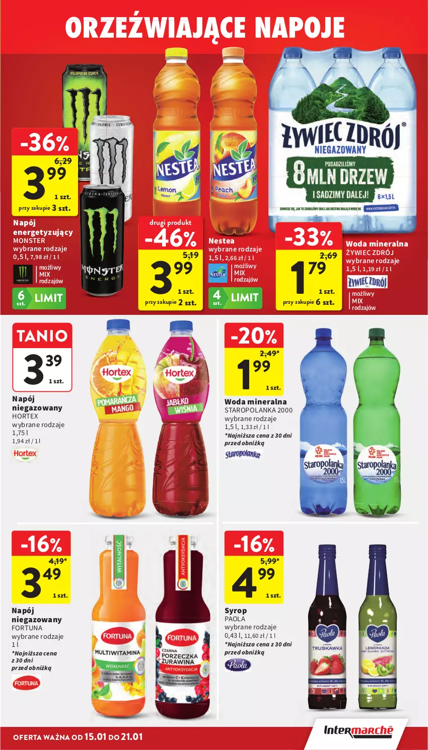 Gazetka promocyjna Intermarche - Gazetka promocyjna - ważna 15.01 do 21.01.2026 - strona 39 - produkty: Fortuna, Hortex, Napój, Napój niegazowany, Napoje, Nestea, Paola, Staropolanka, Syrop, Woda, Woda mineralna