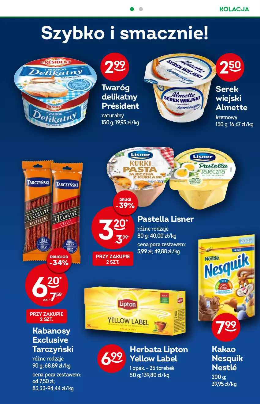 Gazetka promocyjna Żabka - ważna 31.08 do 06.09.2022 - strona 48 - produkty: Almette, Herbata, Kabanos, Kakao, Lipton, Lisner, Nesquik, Nestlé, Pastella, Président, Ser, Serek, Serek wiejski, Tarczyński, Twaróg, Twaróg delikatny