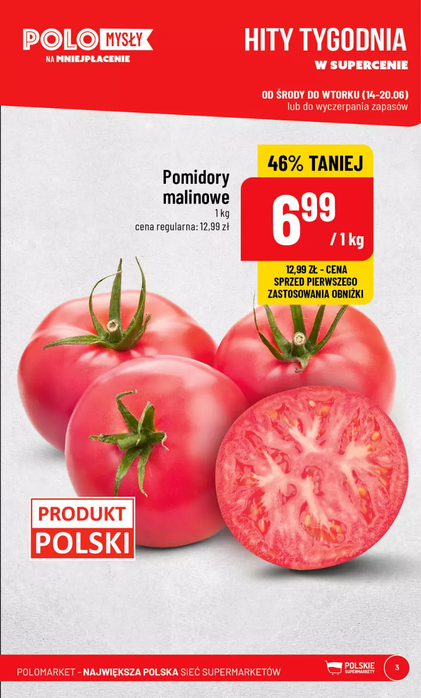 Gazetka promocyjna PoloMarket - Gazetka pomocyjna - ważna 14.06 do 20.06.2023 - strona 3 - produkty: Pomidory