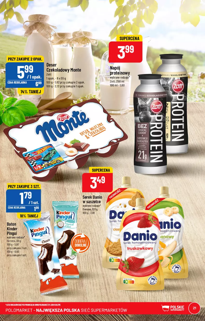 Gazetka promocyjna PoloMarket - Gazetka pomocyjna - ważna 01.03 do 07.03.2023 - strona 21 - produkty: Danio, Deser, Ferrero, Kinder, Monte, Napój, Ser, Serek, Serek homogenizowany, Zott