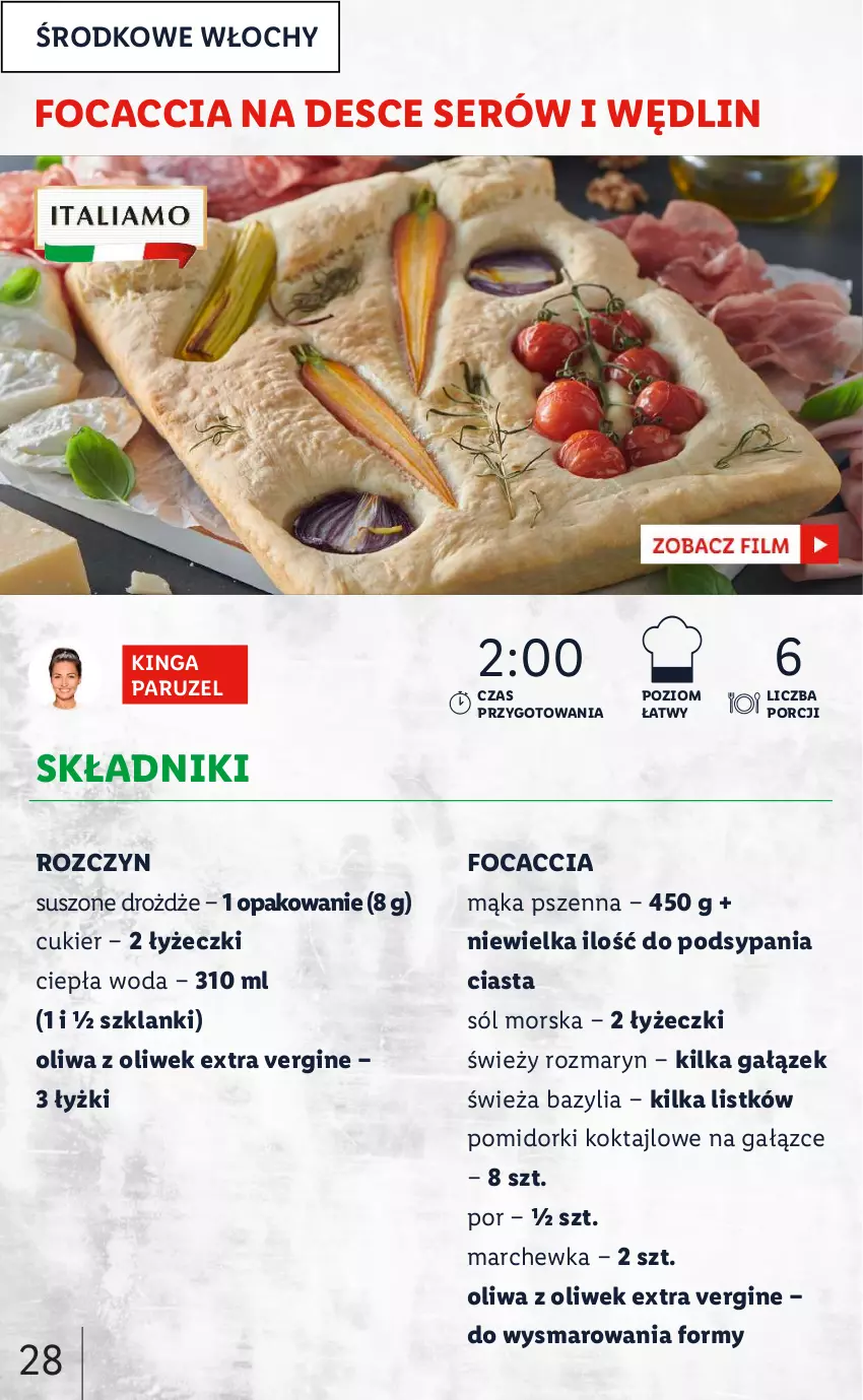 Gazetka promocyjna Lidl - KATALOG ITALIAMO - ważna 07.02 do 12.02.2022 - strona 28 - produkty: Bazyl, Bazylia, Cukier, Drożdże, Focaccia, Gin, Lanki, Mąka, Mąka pszenna, Marchewka, Oliwa z oliwek, Pomidorki, Por, Ser, Sól, Woda