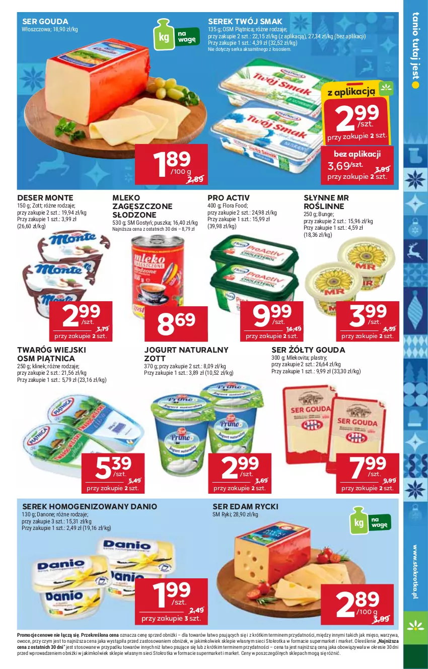 Gazetka promocyjna Stokrotka - Market - ważna 22.12 do 28.12.2025 - strona 15 - produkty: Aksam, Danio, Danone, Deser, Edam, Flora, Gouda, Jogurt, Jogurt naturalny, Mięso, Mleko, Mleko zagęszczone, Mlekovita, Monte, Owoce, Piątnica, Ser, Serek, Serek homogenizowany, Słynne, Słynne MR Roślinne, Sos, Twaróg, Twój Smak, Warzywa, Zott