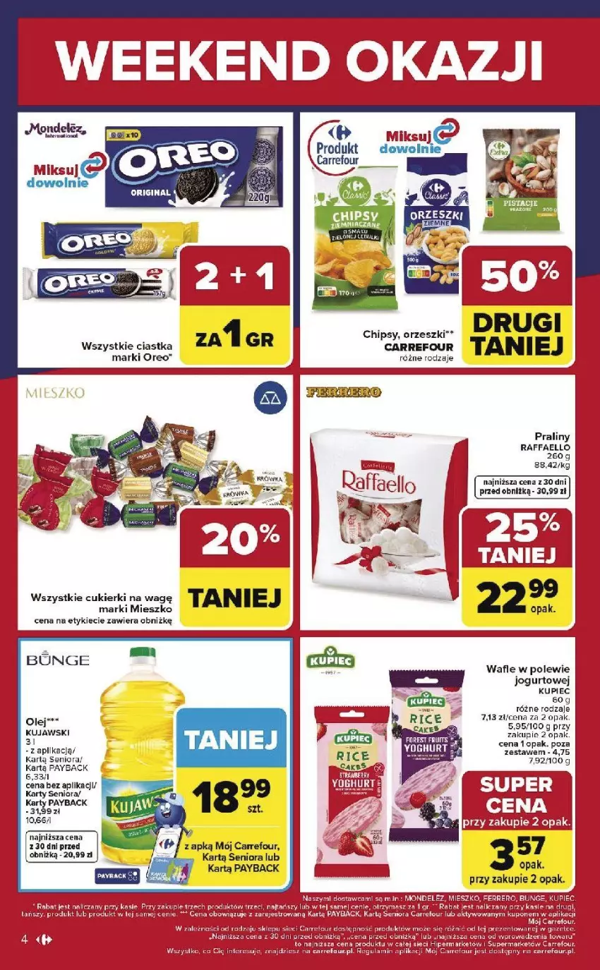 Gazetka promocyjna Carrefour - Gazetka Weekend okazji już od czwartku! - ważna 19.02 do 21.02.2026 - strona 4 - produkty: Chipsy, Ciastka, Cukier, Cukierki, Fa, Jogurt, Kupiec, Olej, Oreo, Orzeszki, Piec, Praliny, Raffaello, Wafle