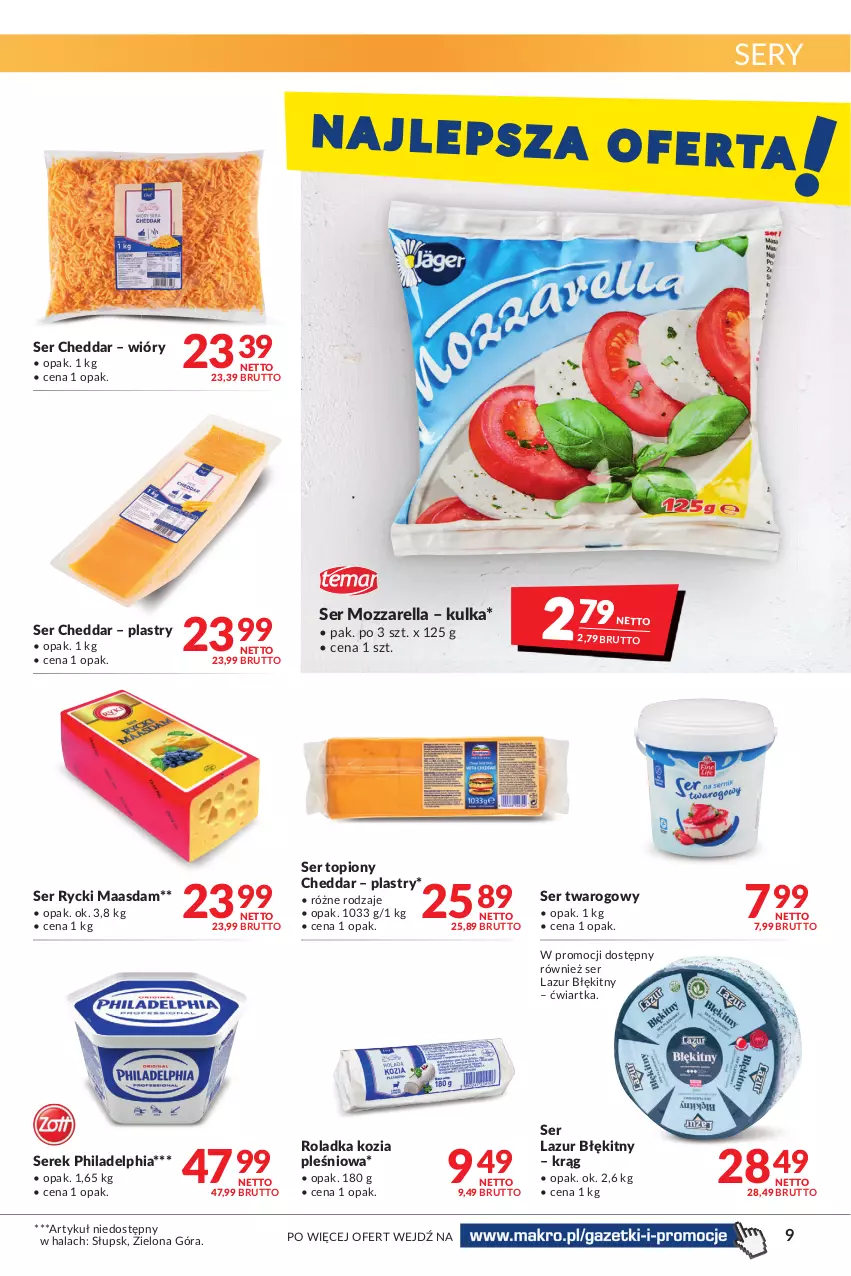 Gazetka promocyjna Makro - [Oferta promocyjna] Artykuły spożywcze i przemysłowe - ważna 22.03 do 04.04.2022 - strona 9 - produkty: Cheddar, Lazur, Maasdam, Mozzarella, Philadelphia, Ser, Ser topiony, Ser twarogowy, Serek, Top