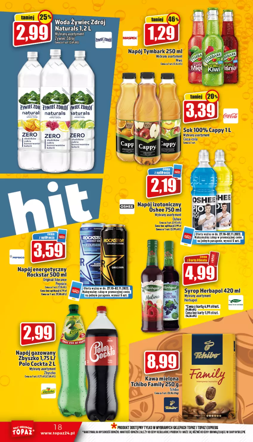 Gazetka promocyjna Topaz - Gazetka - ważna 27.10 do 02.11.2022 - strona 18 - produkty: Coca-Cola, Fa, Gin, Herbapol, Isla, Kawa, Napój, Oshee, Pepsi, Ser, Sok, Syrop, Tchibo, Tchibo Family, Top, Tymbark, Woda