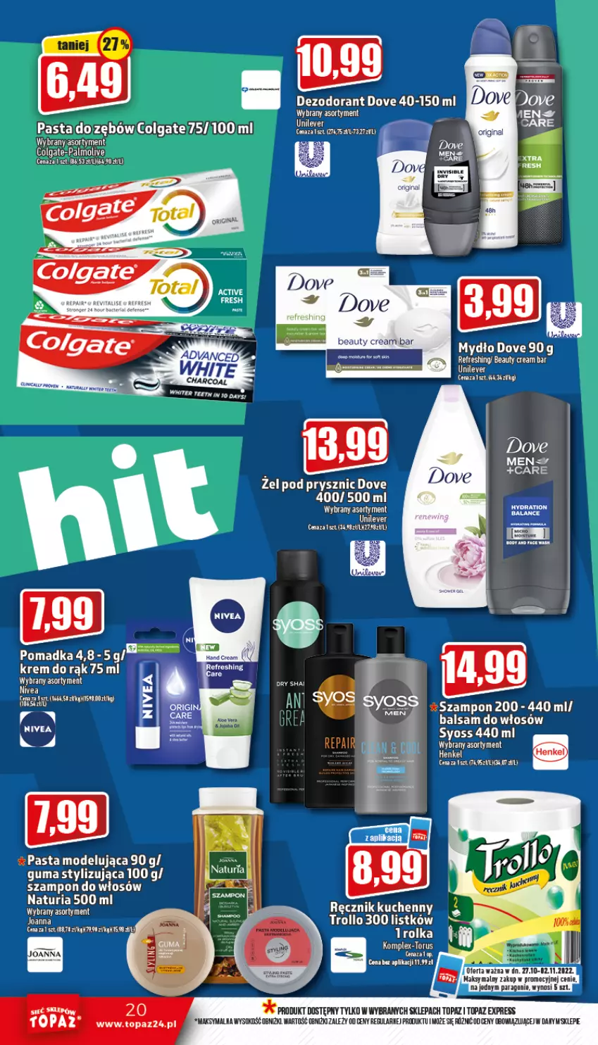 Gazetka promocyjna Topaz - Gazetka - ważna 27.10 do 02.11.2022 - strona 20 - produkty: Colgate, Dezodorant, Dove, Krem do rąk, LG, Mydło, Nivea, Palmolive, Pasta do zębów, Por, Sok, Syoss, Szampon, Top