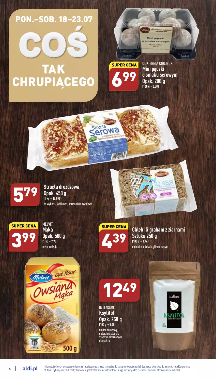 Gazetka promocyjna Aldi - Katalog spożywczy - ważna 18.07 do 23.07.2022 - strona 4 - produkty: Chleb, Cukier, Gra, Ksylitol, Mąka, Melvit, Ser, Strucla