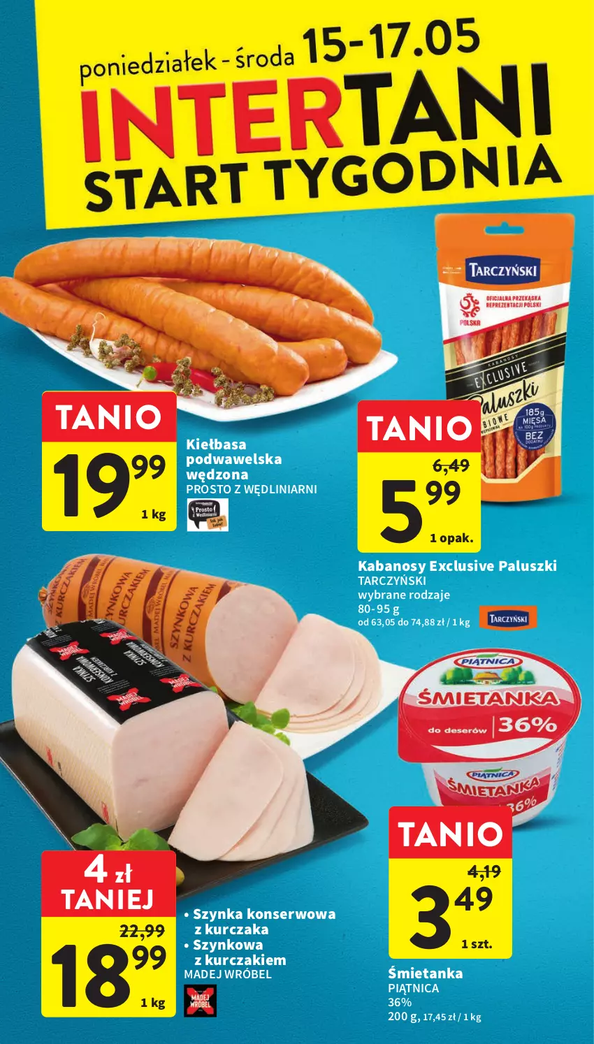 Gazetka promocyjna Intermarche - Gazetka Intermarche - ważna 11.05 do 17.05.2023 - strona 38 - produkty: Kabanos, Kiełbasa, Kiełbasa podwawelska, Kurczak, Madej Wróbel, Piątnica, Ser, Szynka, Szynka konserwowa, Tarczyński, Wawel