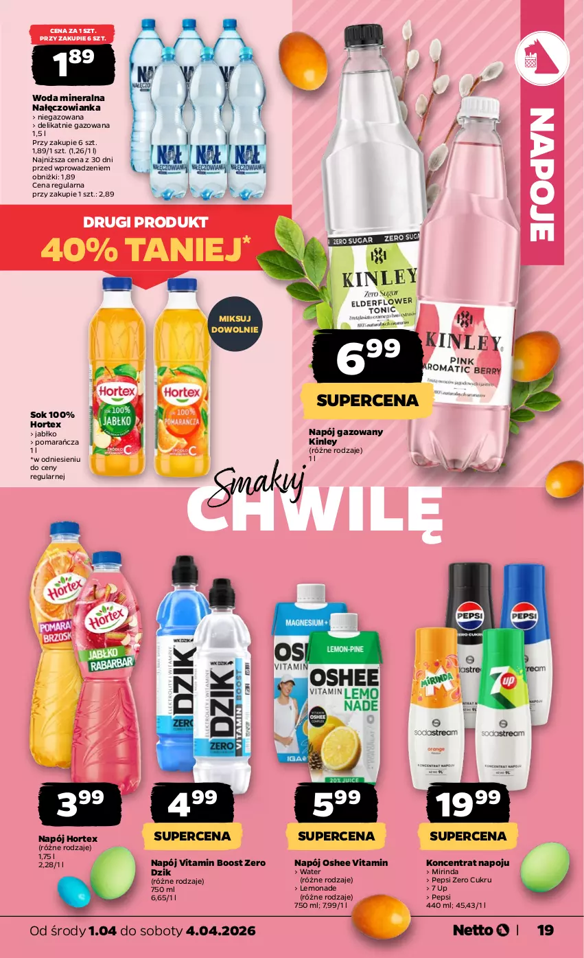 Gazetka promocyjna Netto - Od Środy - ważna 01.04 do 04.04.2026 - strona 19 - produkty: Hortex, Mirinda, Nałęczowianka, Napój, Napój gazowany, Napoje, Oshee, Pepsi, Sok, Woda, Woda mineralna