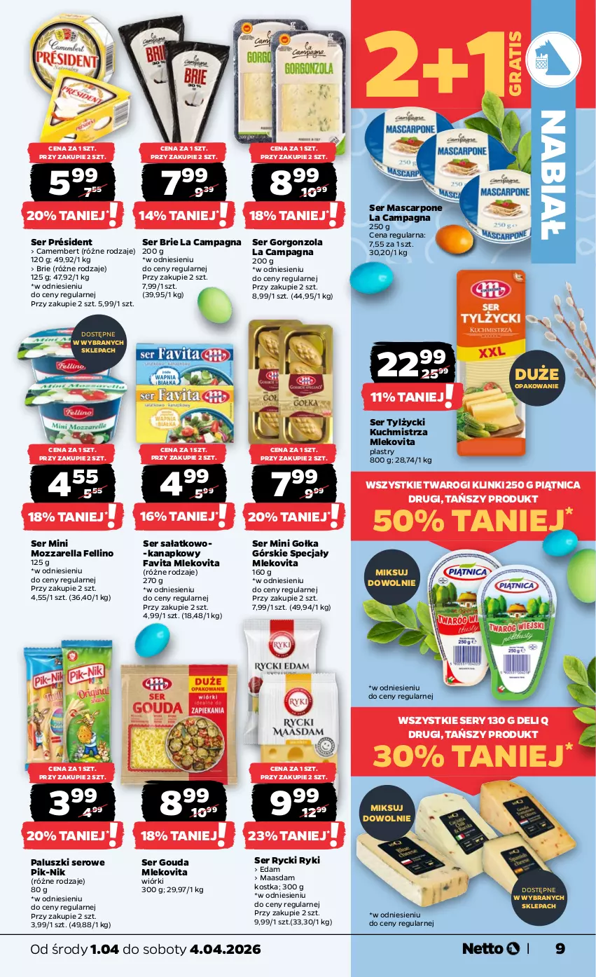 Gazetka promocyjna Netto - Od Środy - ważna 01.04 do 04.04.2026 - strona 9 - produkty: Brie, Camembert, Edam, Fa, Favita, Gorgonzola, Gouda, Gra, Maasdam, Mascarpone, Mleko, Mlekovita, Mozzarella, Piątnica, Président, Sałat, Ser, Ser sałatkowo-kanapkowy, Ser tylżycki