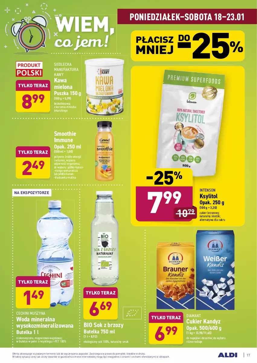 Gazetka promocyjna Aldi - ALE! CENA - ważna 18.01 do 23.01.2021 - strona 17 - produkty: Cukier, Deser, Diamant, Fa, Kawa, Kawa mielona, Ksylitol, Magnez, Mango, Mus, Por, Ser, Smoothie, Sok, Szyna, Tera, Woda, Woda mineralna