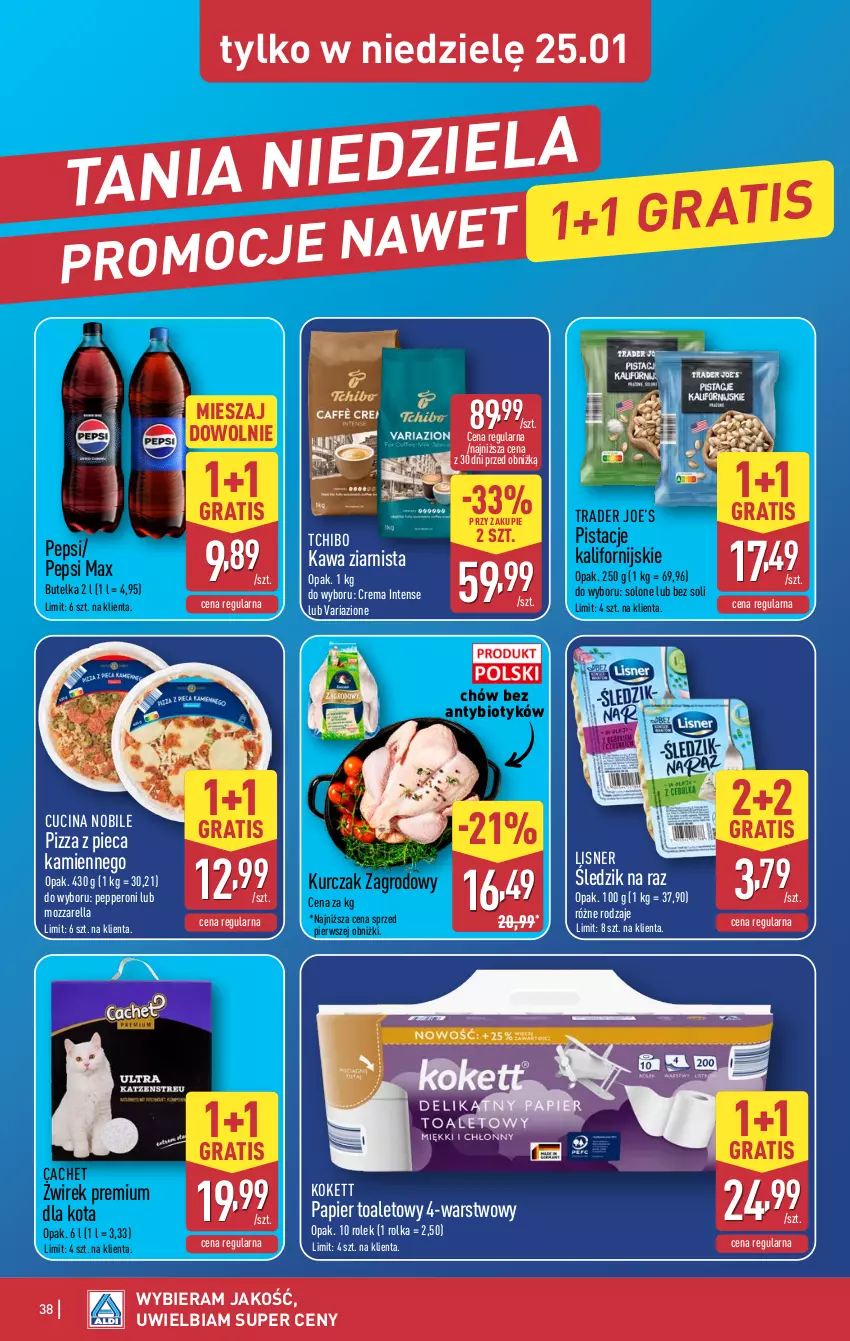 Gazetka promocyjna Aldi - Pełna oferta - ważna 19.01 do 25.01.2026 - strona 38 - produkty: Gra, Kawa, Kawa ziarnista, Kurczak, Lisner, Mozzarella, Papier, Papier toaletowy, Pepsi, Pepsi max, Piec, Pistacje, Pizza, Pizza z pieca kamiennego, Tchibo