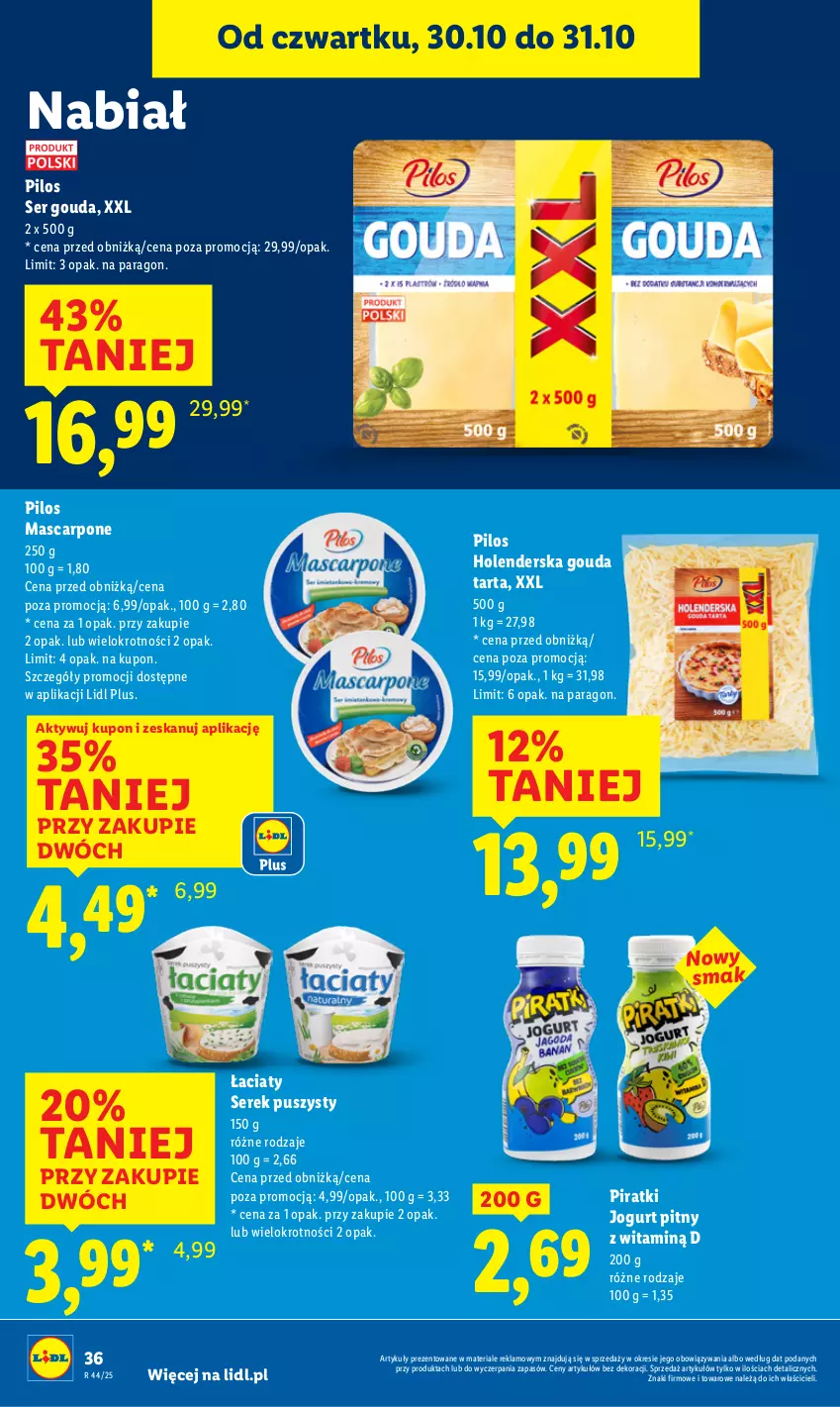 Gazetka promocyjna Lidl - GAZETKA - ważna 30.10 do 31.10.2025 - strona 38 - produkty: Gouda, Jogurt, Jogurt pitny, Mascarpone, Pilos, Ser, Serek, Serek puszysty, Tarta