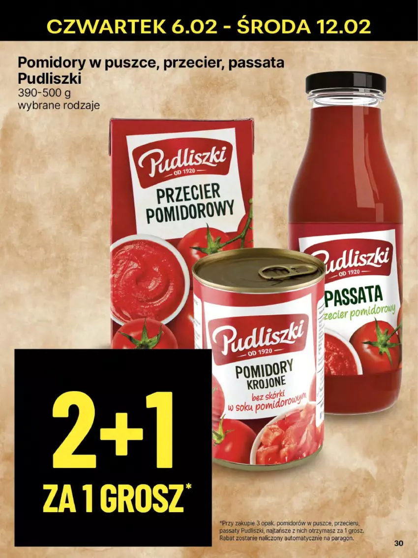 Gazetka promocyjna Delikatesy Centrum - NOWA GAZETKA Delikatesy Centrum od 6 lutego! 6-12.02.2025 - ważna 06.02 do 12.02.2025 - strona 30 - produkty: Pomidory, Pudliszki