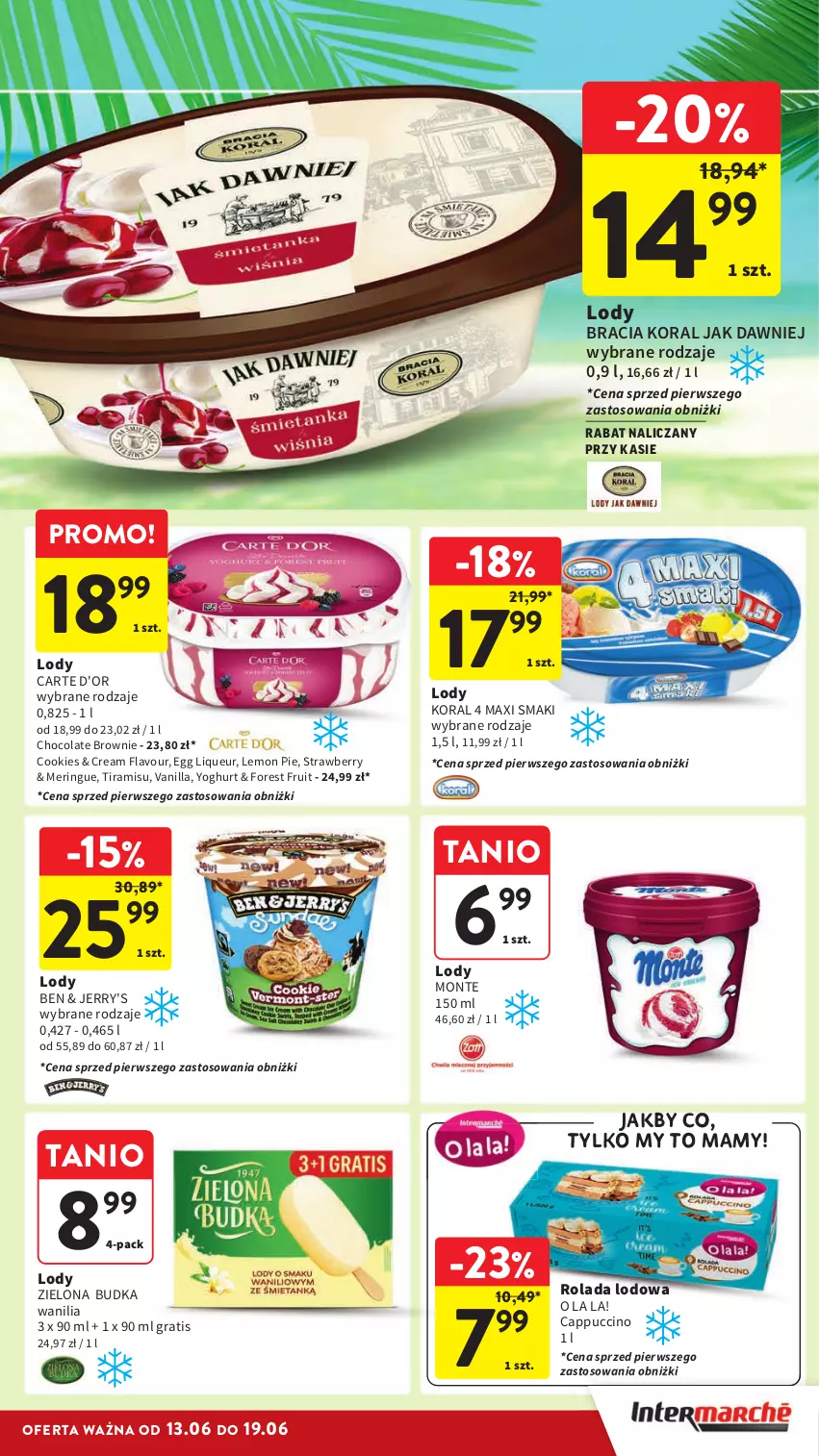 Gazetka promocyjna Intermarche - ważna 13.06 do 19.06.2024 - strona 31 - produkty: Brownie, Cappuccino, Carte d'Or, Gra, Lody, Monte, Rolada, Zielona Budka