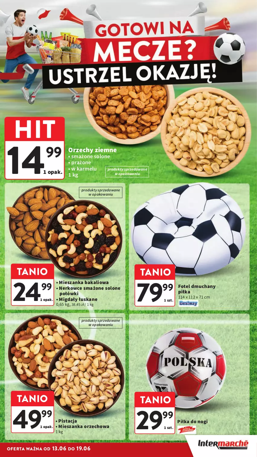 Gazetka promocyjna Intermarche - ważna 13.06 do 19.06.2024 - strona 5 - produkty: Fotel, Mieszanka bakaliowa, Mieszanka orzechowa, Migdały, Migdały łuskane