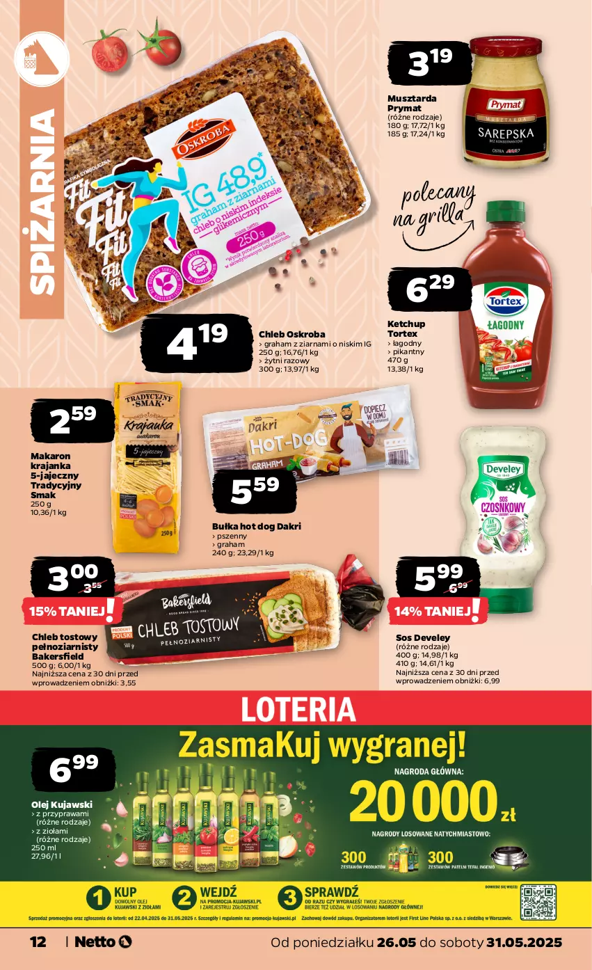 Gazetka promocyjna Netto - Od Poniedziałku - ważna 26.05 do 31.05.2025 - strona 12 - produkty: Bułka, Chleb, Chleb tostowy, Gra, Grill, Hot dog, Ketchup, Kujawski, Makaron, Mus, Musztarda, Olej, Prymat, Sos
