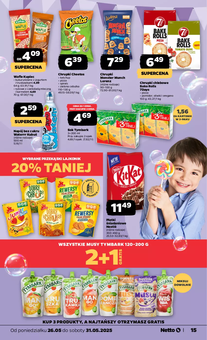 Gazetka promocyjna Netto - Od Poniedziałku - ważna 26.05 do 31.05.2025 - strona 15 - produkty: Bake Rolls, Cheetos, Chleb, Chrupki, Chrupki chlebowe, Danio, Gra, Jogurt, Ketchup, Kubuś, Kupiec, Lajkonik, Lorenz, Monster Munch, Mus, Napój, Nestlé, Oliwki, Piec, Pizza, Ryż, Sok, Tonik, Tymbark, Wafle
