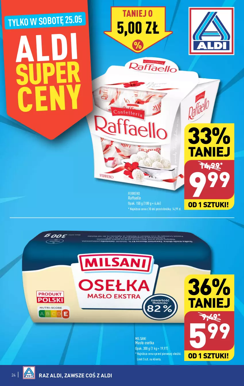 Gazetka promocyjna Aldi - Pełna oferta - ważna 20.05 do 25.05.2024 - strona 24 - produkty: Fa, Ferrero, Masło, Raffaello