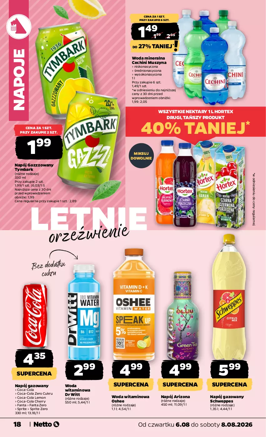 Gazetka promocyjna Netto - Od Czwartku - ważna 06.08 do 08.08.2026 - strona 18 - produkty: Coca-Cola, Fa, Fanta, Hortex, Mus, Napój, Napój gazowany, Napoje, Nektar, Oshee, Schweppes, Sok, Sprite, Szyna, Tymbark, Woda, Woda mineralna