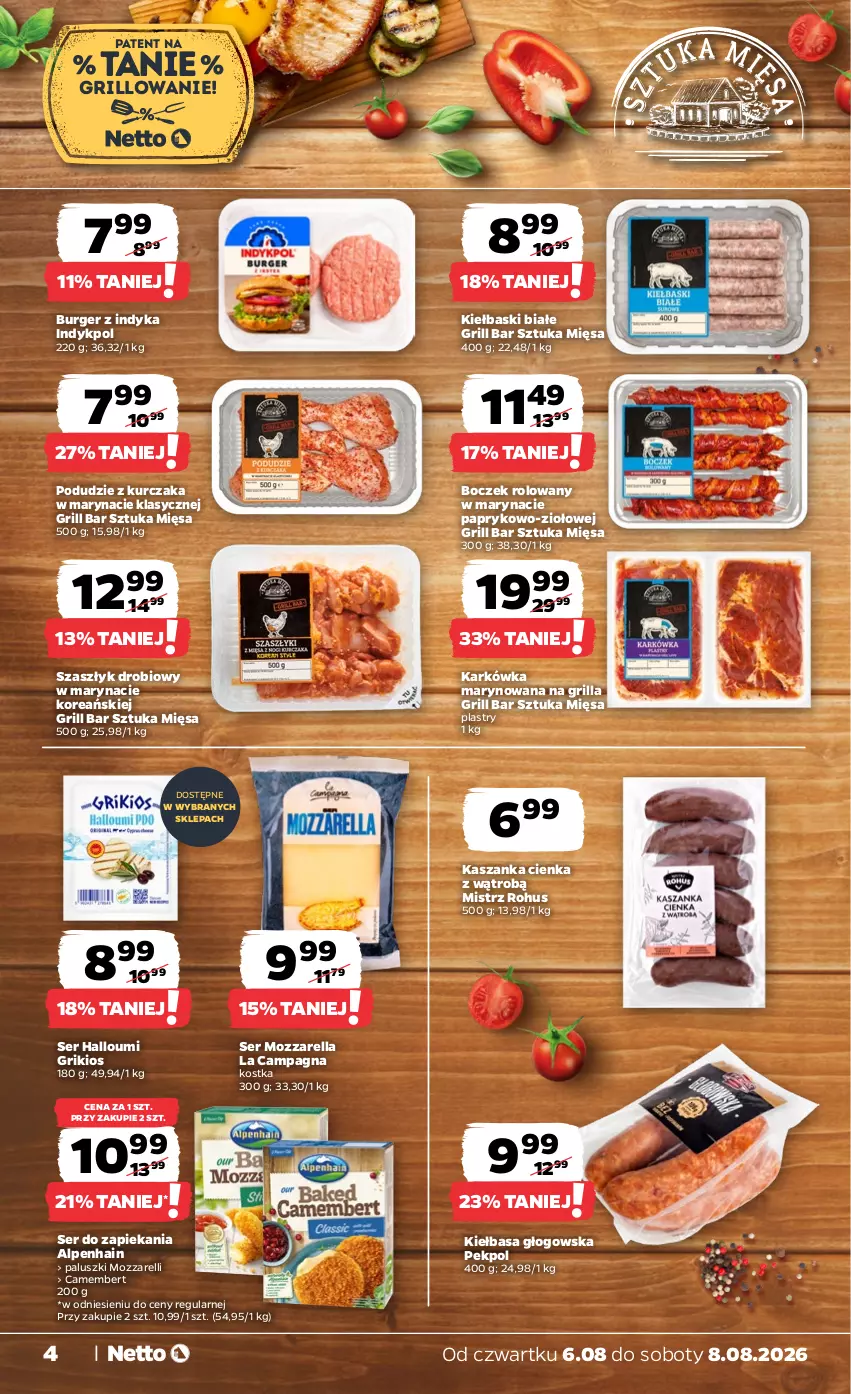 Gazetka promocyjna Netto - Od Czwartku - ważna 06.08 do 08.08.2026 - strona 4 - produkty: Boczek, Burger, Camembert, Grill, Kasza, Kaszanka, Kiełbasa, Kiełbasa głogowska, Kiełbaski białe, Kurczak, Mozzarella, Pekpol, Podudzie z kurczaka, Ser