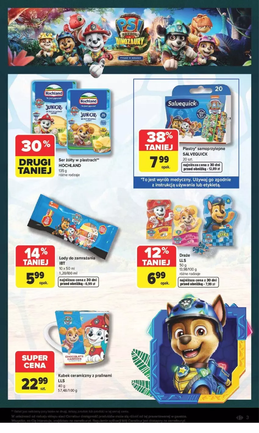 Gazetka promocyjna Carrefour - Gazetka PSI PATROL I DINOZAURY - ważna 30.07 do 22.08.2026 - strona 3 - produkty: Hochland, Kubek, Lody, Mop, Ser