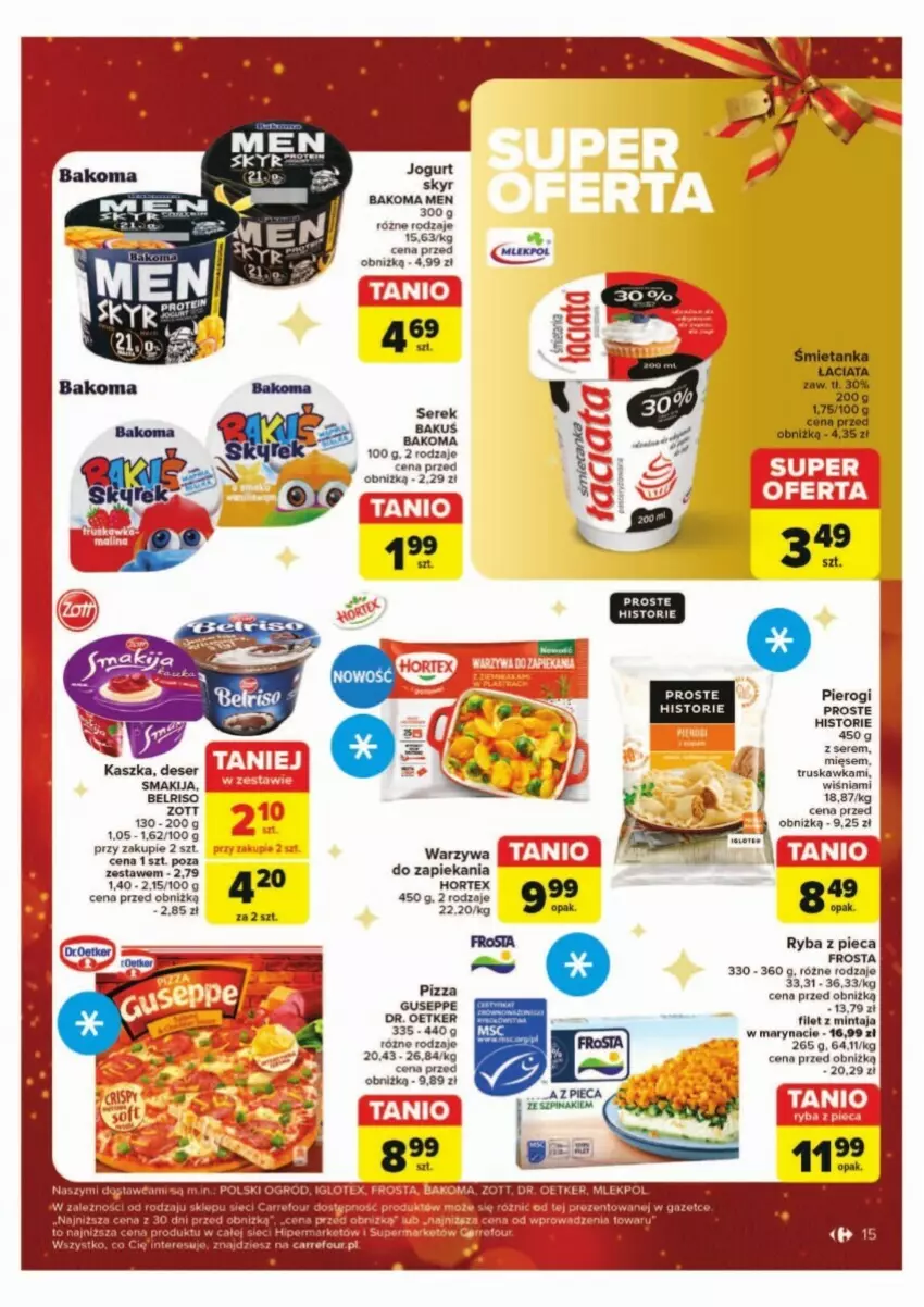 Gazetka promocyjna Carrefour - ważna 02.12 do 07.12.2024 - strona 7 - produkty: Bakoma, Dr. Oetker, Filet z mintaja, Frosta, Hortex, Jogurt, Mintaj, Piec, Pierogi, Pizza, Ryba, Ser, Serek, Warzywa