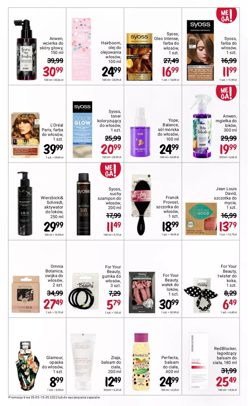 Gazetka promocyjna Rossmann - ważna 05.05 do 15.05.2022 - strona 32 - produkty: Balsam do ciała, BIC, Fa, Farba do włosów, For Your Beauty, Franck Provost, L’Oréal, Olej, Oleo, Opaska, Opaska do włosów, Perfecta, Sól, Suchy szampon, Syoss, Szampon, Szczotka, Szczotka do włosów, Wałek, Yope, Ziaja