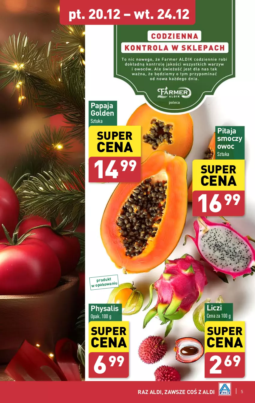 Gazetka promocyjna Aldi - Pełna oferta - ważna 16.12 do 24.12.2024 - strona 5 - produkty: Liczi, Papaja