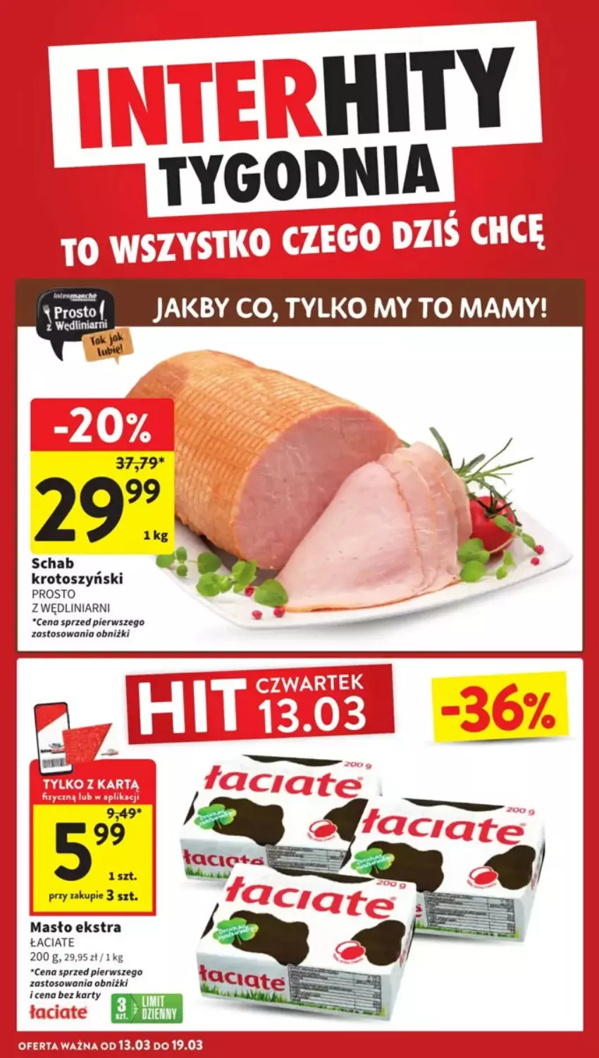 Gazetka promocyjna Intermarche - ważna 13.03 do 19.03.2025 - strona 34 - produkty: Masło, Schab krotoszyński