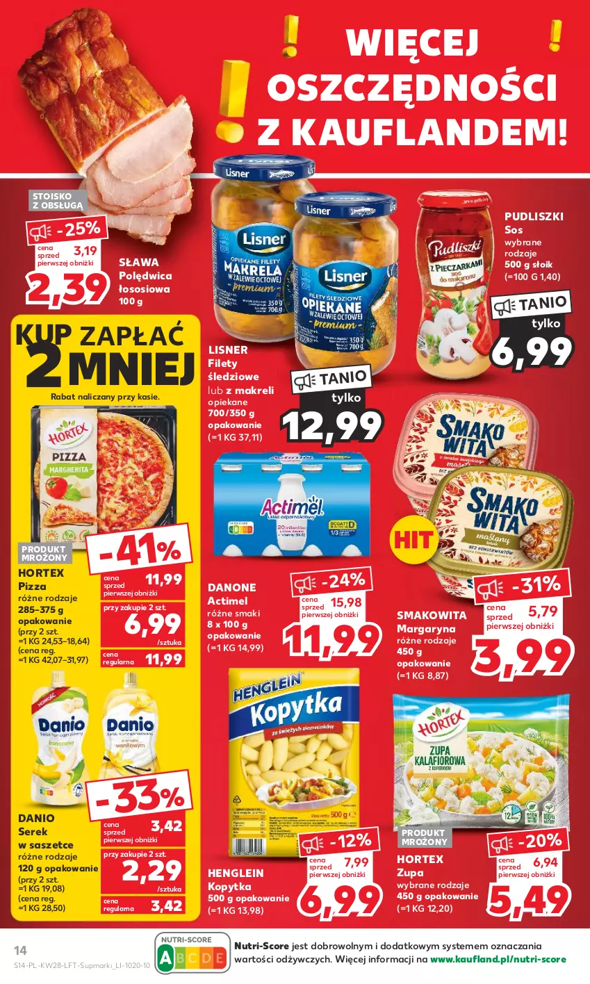 Gazetka promocyjna Kaufland - Gazetka tygodnia - ważna 13.07 do 19.07.2023 - strona 14 - produkty: Actimel, Danio, Danone, Hortex, Kopytka, Lisner, Margaryna, Pizza, Polędwica, Pudliszki, Ser, Serek, Smakowita, Sos, Zupa