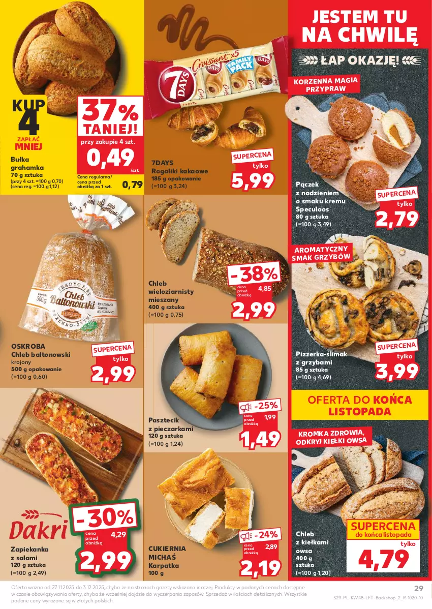 Gazetka promocyjna Kaufland - Gazetka tygodnia - ważna 27.11 do 03.12.2025 - strona 29 - produkty: Bułka, Bułka grahamka, Chleb, Chleb wieloziarnisty, Cukier, Gra, Kakao, Karp, Kiełki, Pączek, Pasztecik z pieczarkami, Piec, Pieczarka, Rogal, Salami, Top, Zapiekanka