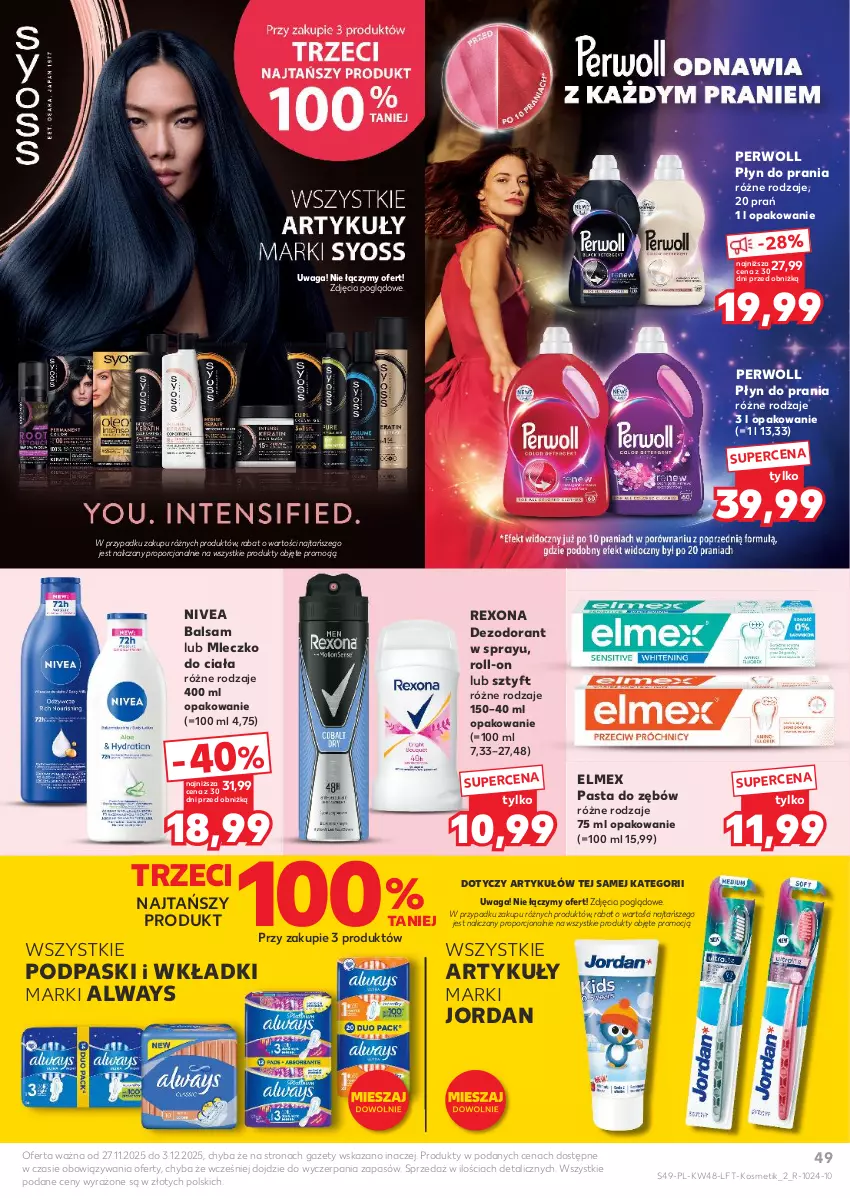 Gazetka promocyjna Kaufland - Gazetka tygodnia - ważna 27.11 do 03.12.2025 - strona 49 - produkty: Always, Dezodorant, Elmex, Mleczko, Mleczko do ciała, Nivea, Pasta do zębów, Perwoll, Płyn do prania, Podpaski, Por, Rexona, Waga, Wkładki
