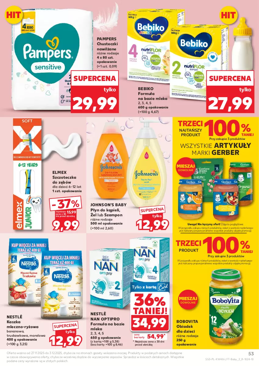 Gazetka promocyjna Kaufland - Gazetka tygodnia - ważna 27.11 do 03.12.2025 - strona 53 - produkty: Bebiko, BoboVita, Chusteczki, Dzieci, Elmex, Gerber, NAN Optipro, Nestlé, Pampers, Płyn do kąpieli, Por, Ryż, Szampon, Szczoteczka, Szczoteczka do zębów, Waga